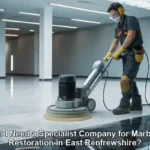Marble Restoration Specialists in East Renfrewshire: Are They Necessary?