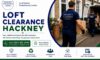 Loft Clearance Services in Hackney: Expert Solutions Offered